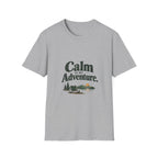 Calm Is My Adventure. T-Shirt