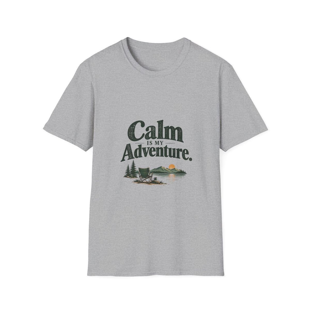 Calm Is My Adventure. T-Shirt