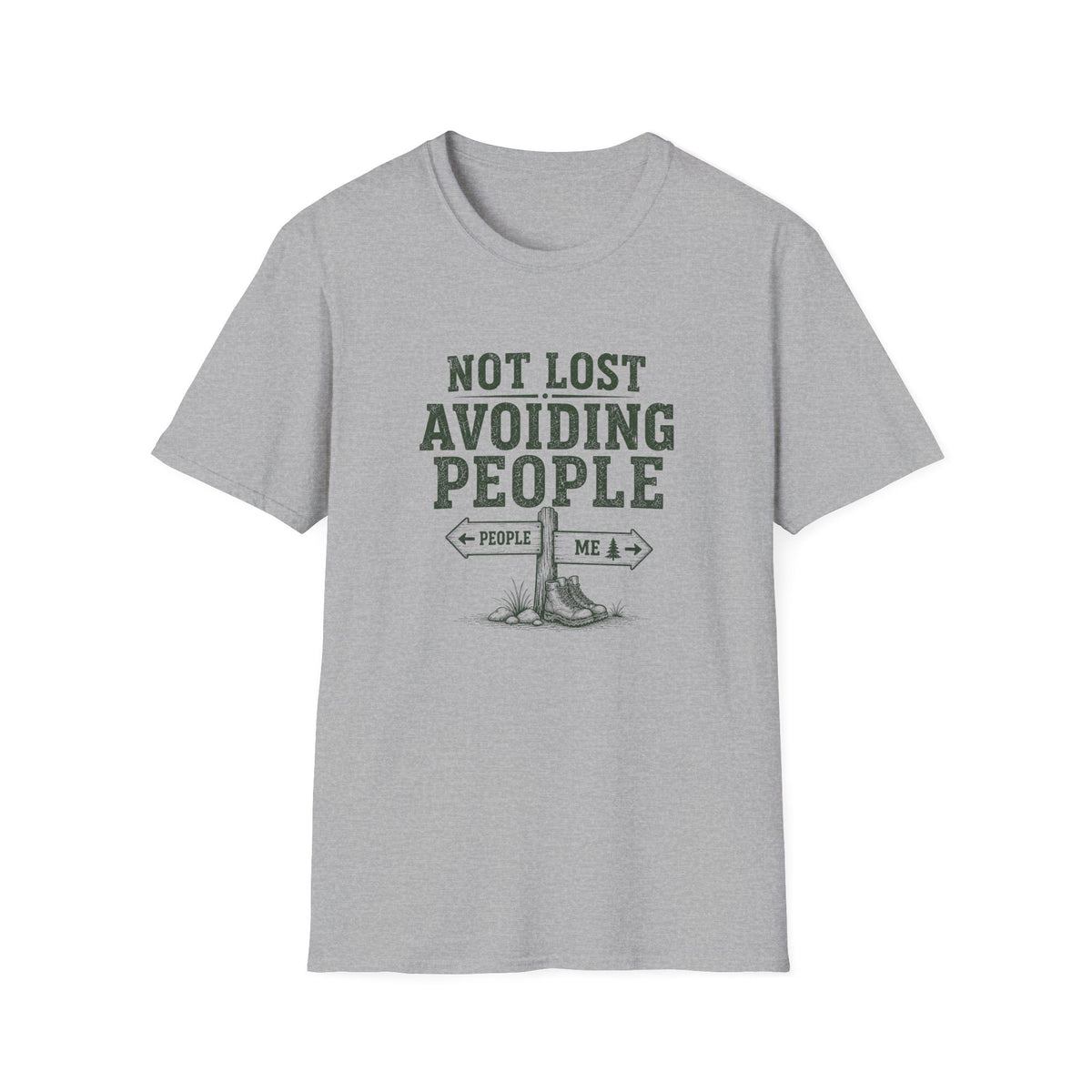 Not Lost Avoiding People T‑Shirt