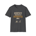 Perfect Weather Is Overrated. T‑Shirt
