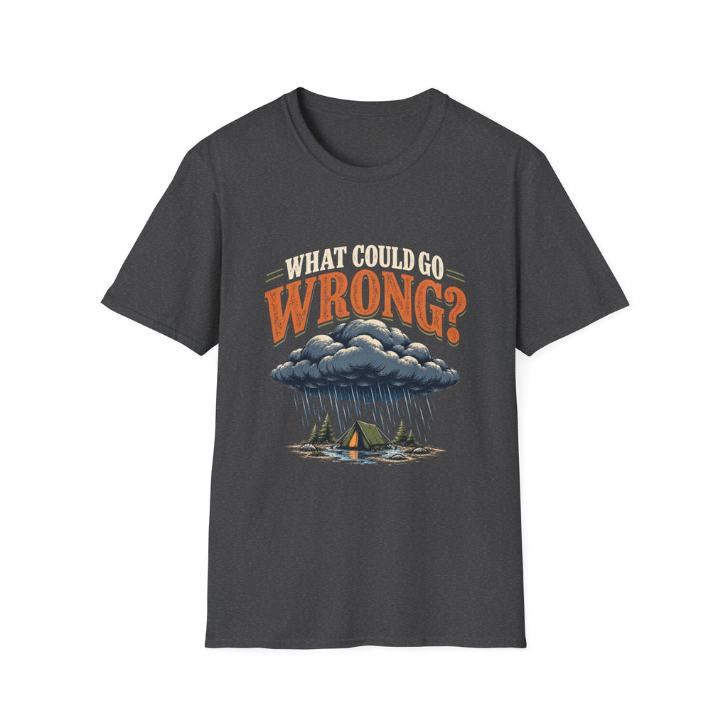 What Could Go Wrong? T-shirt