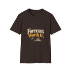 Forecast: Worth It. T-Shirt