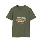 Rain. Mud. Rainbow. Repeat. T-Shirt