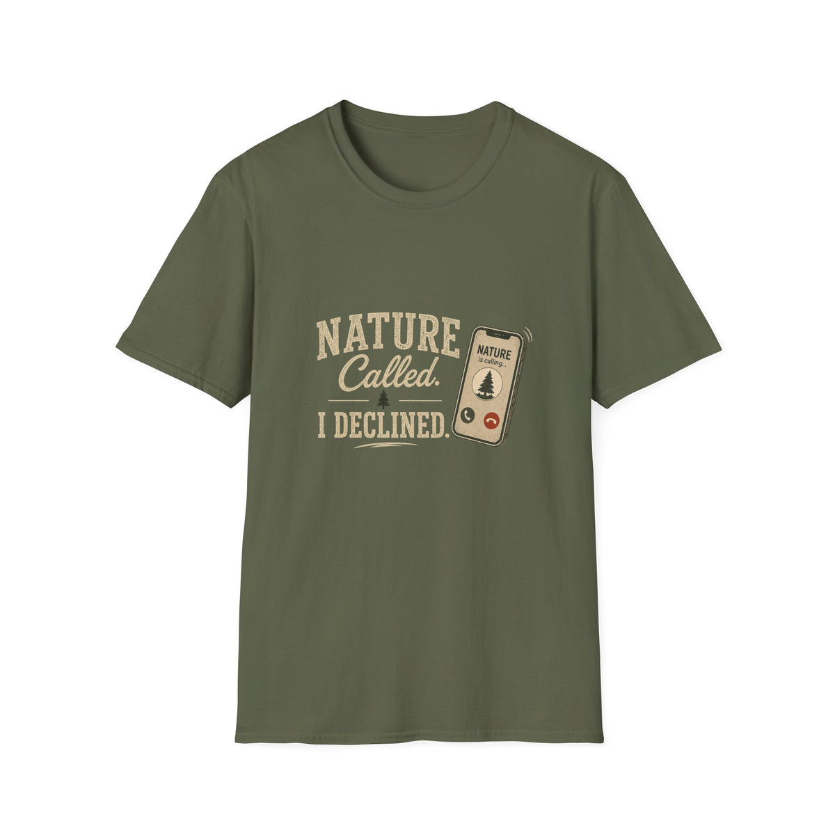 Nature Called. I Declined. T‑Shirt