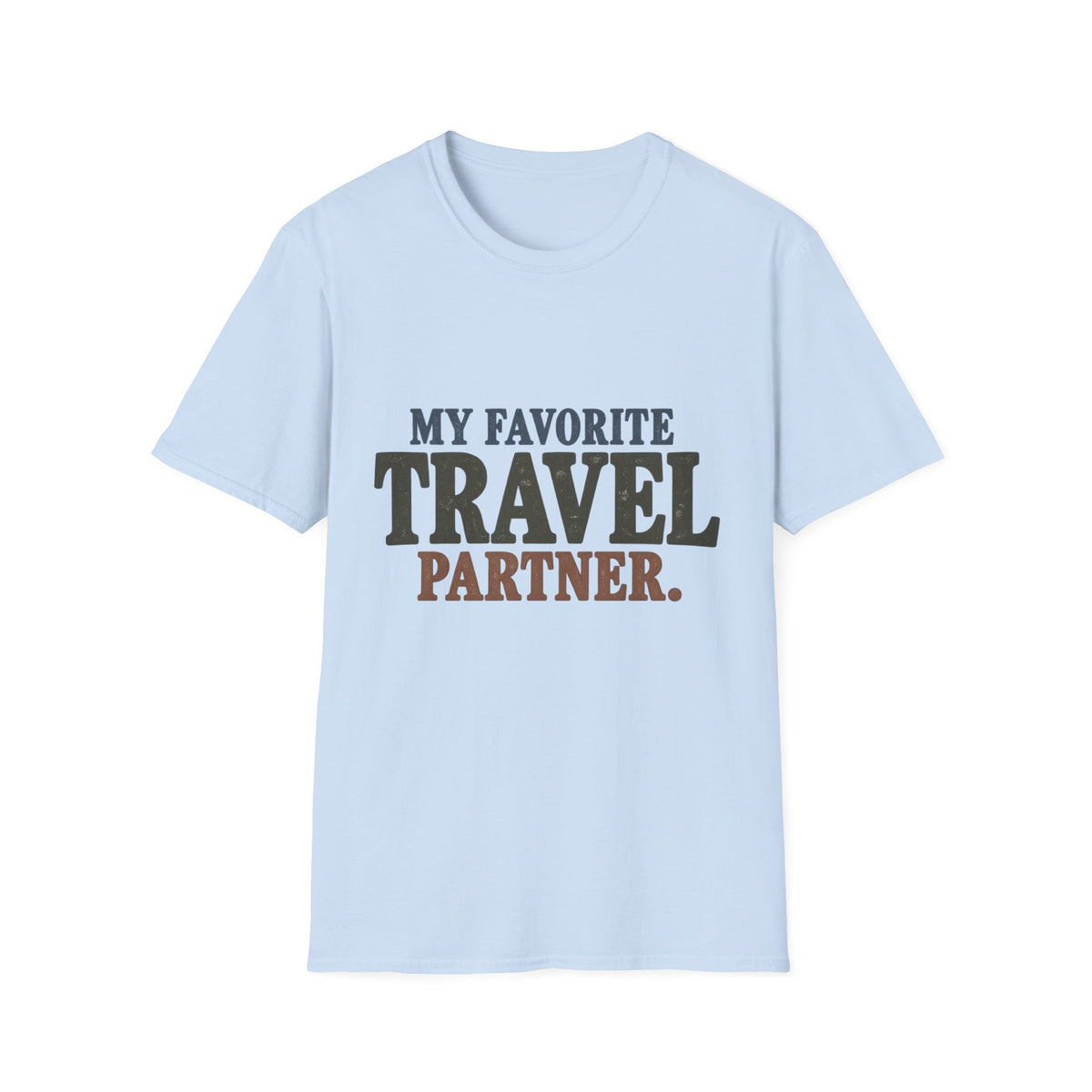 My Favorite Travel Partner. T-Shirt