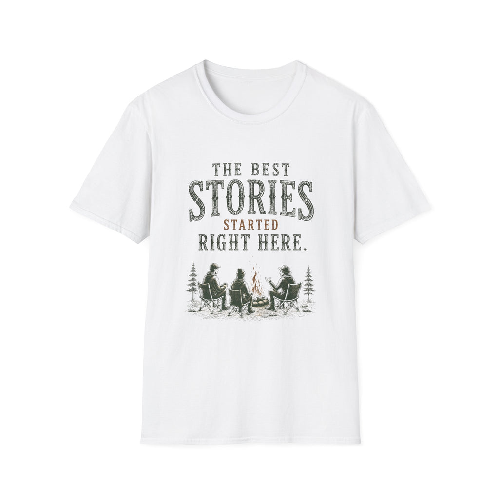 The Best Stories Started Right Here. T‑Shirt