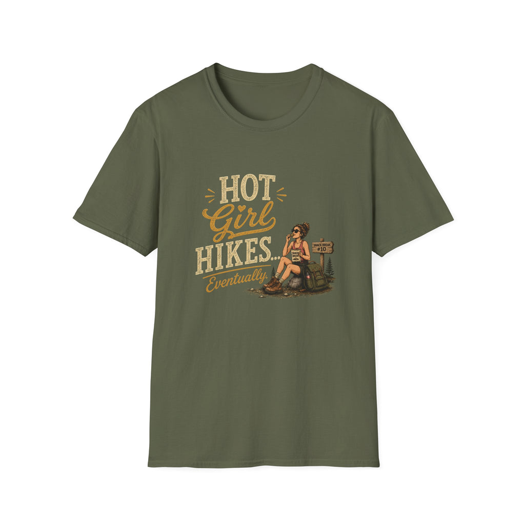 Hot Girl Hikes...Eventually. T‑Shirt