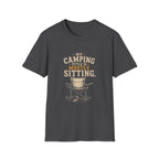 My Camping Style Is Mostly Sitting. T‑Shirt