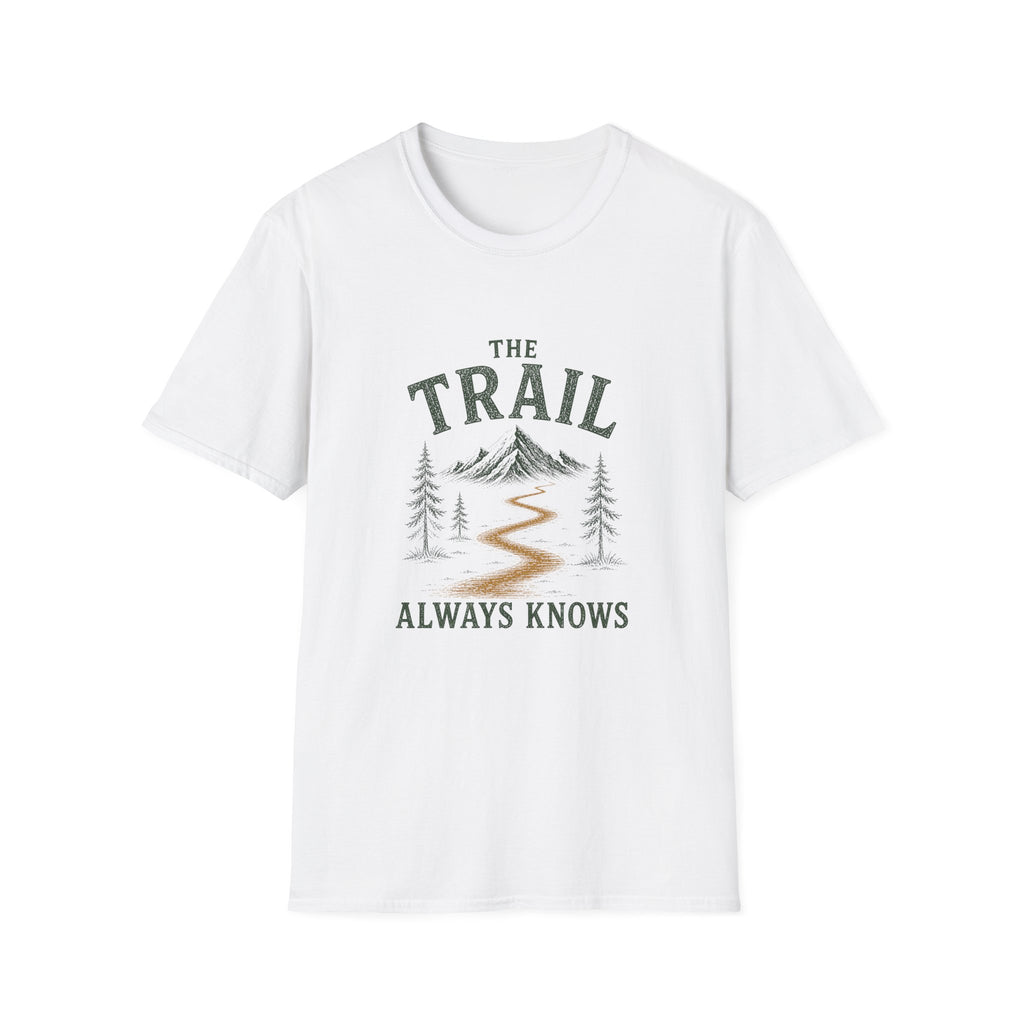 The Trail Always Knows. T‑Shirt