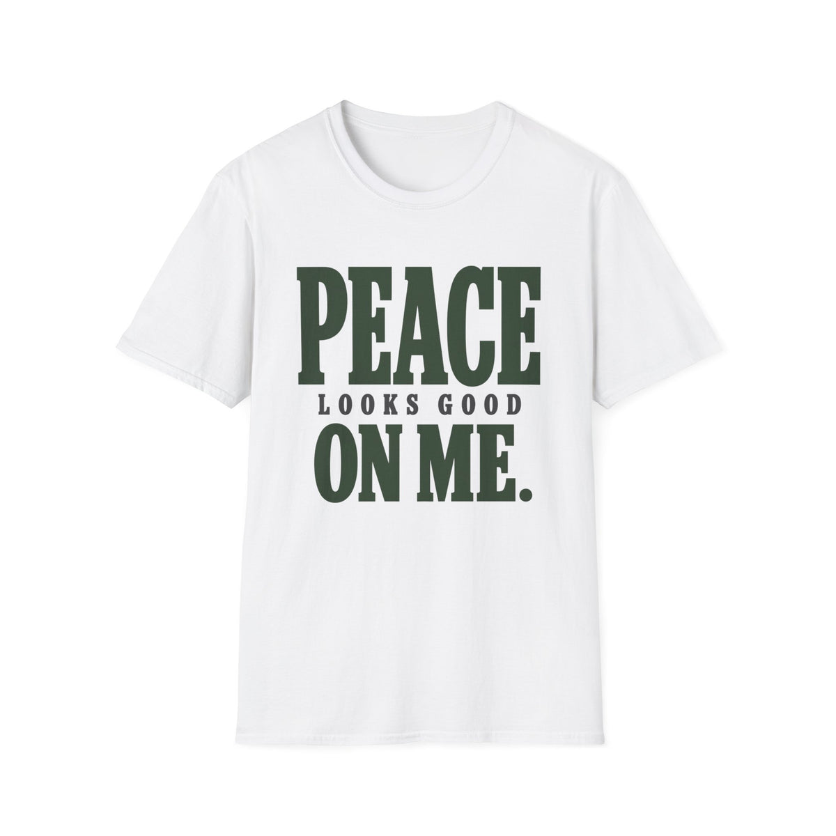 Peace Looks Good On Me. T-Shirt