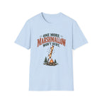 One More Marshmallow Won't Hurt. T-shirt