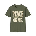 Peace Looks Good On Me. T-Shirt