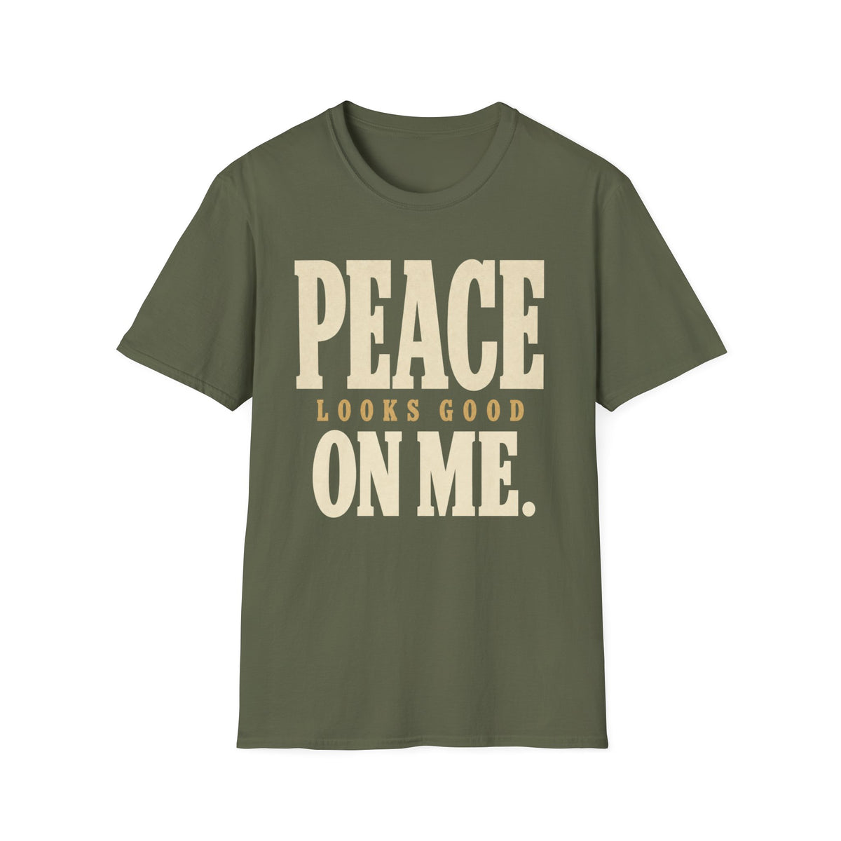 Peace Looks Good On Me. T-Shirt