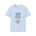 Clear Skies Were Never Required. T‑Shirt