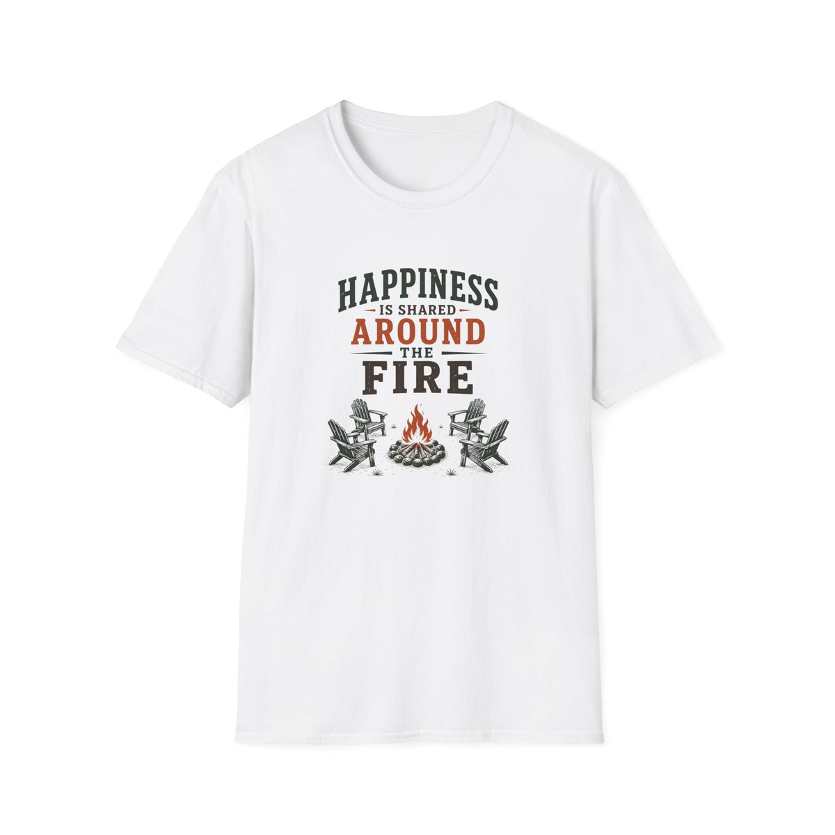 Happiness Is Shared Around The Fire T‑Shirt