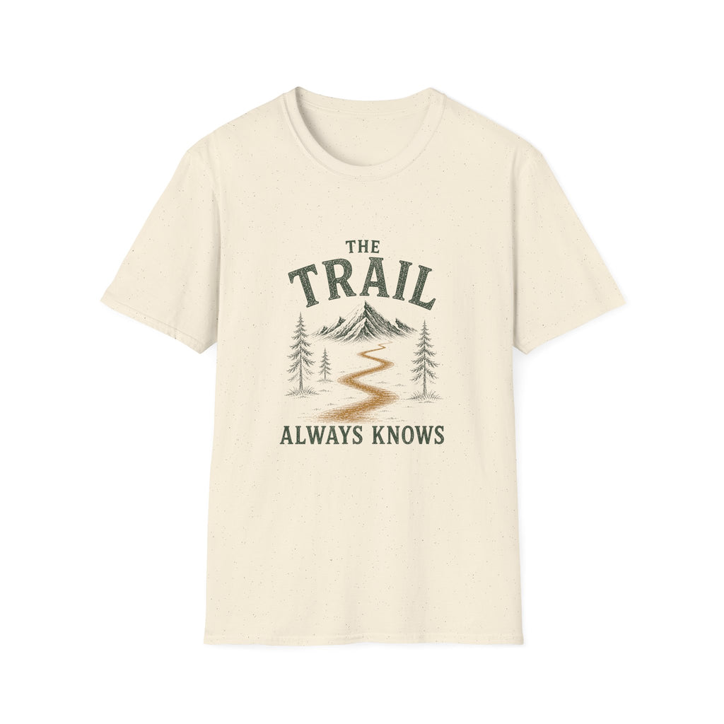The Trail Always Knows. T‑Shirt