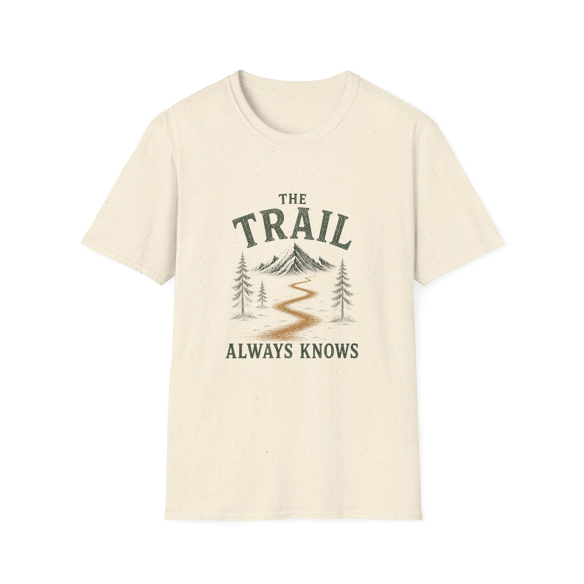 The Trail Always Knows. T‑Shirt