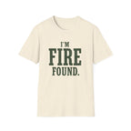 I'm Fire Found. T‑Shirt