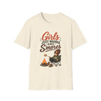 Girls Just Wanna Have S'mores. T-shirt