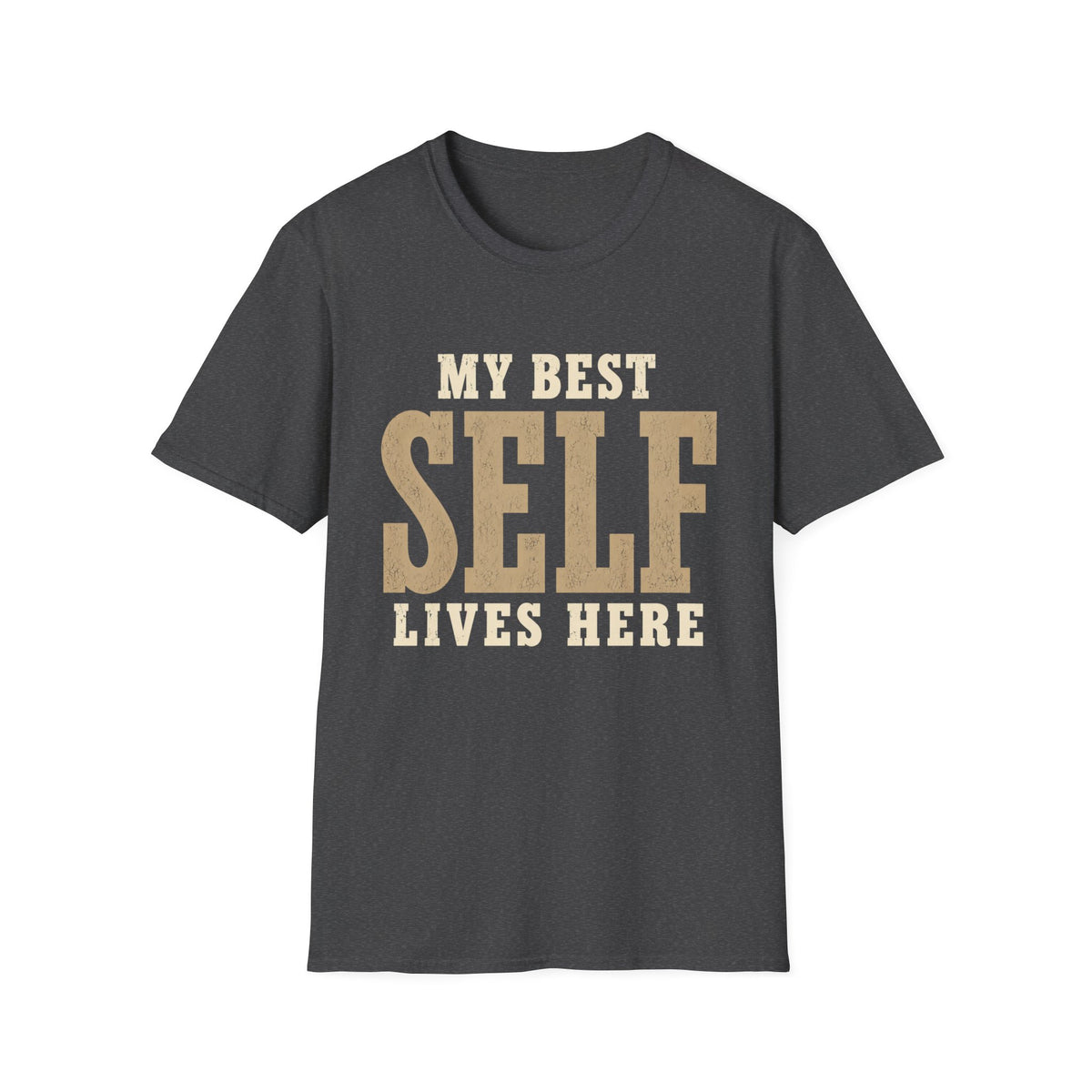 My Best Self Lives Here. T-Shirt