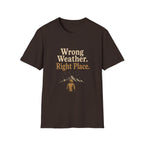 Wrong Weather. Right Place. T‑Shirt