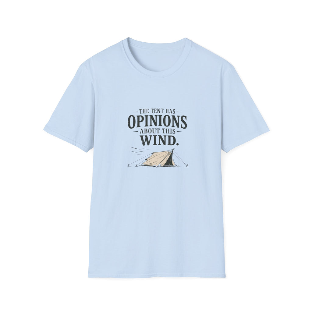 The Tent Has Opinions About This Wind. T‑Shirt