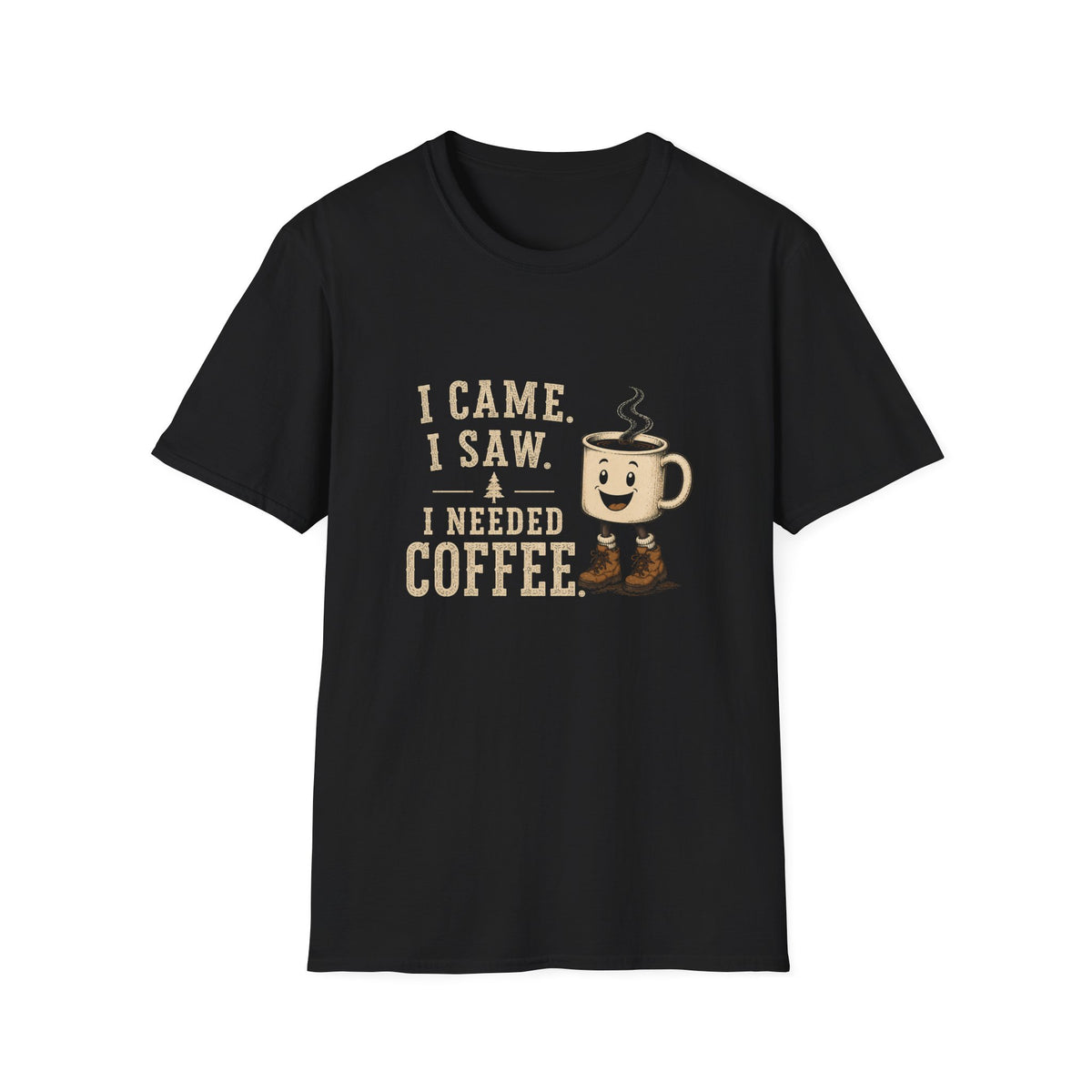I Came. I Saw. I Needed Coffee. T‑Shirt