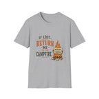 If Lost...Return Me to the Campfire. T‑Shirt
