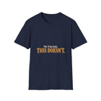 The Trip Ends. This Doesn't. T-Shirt
