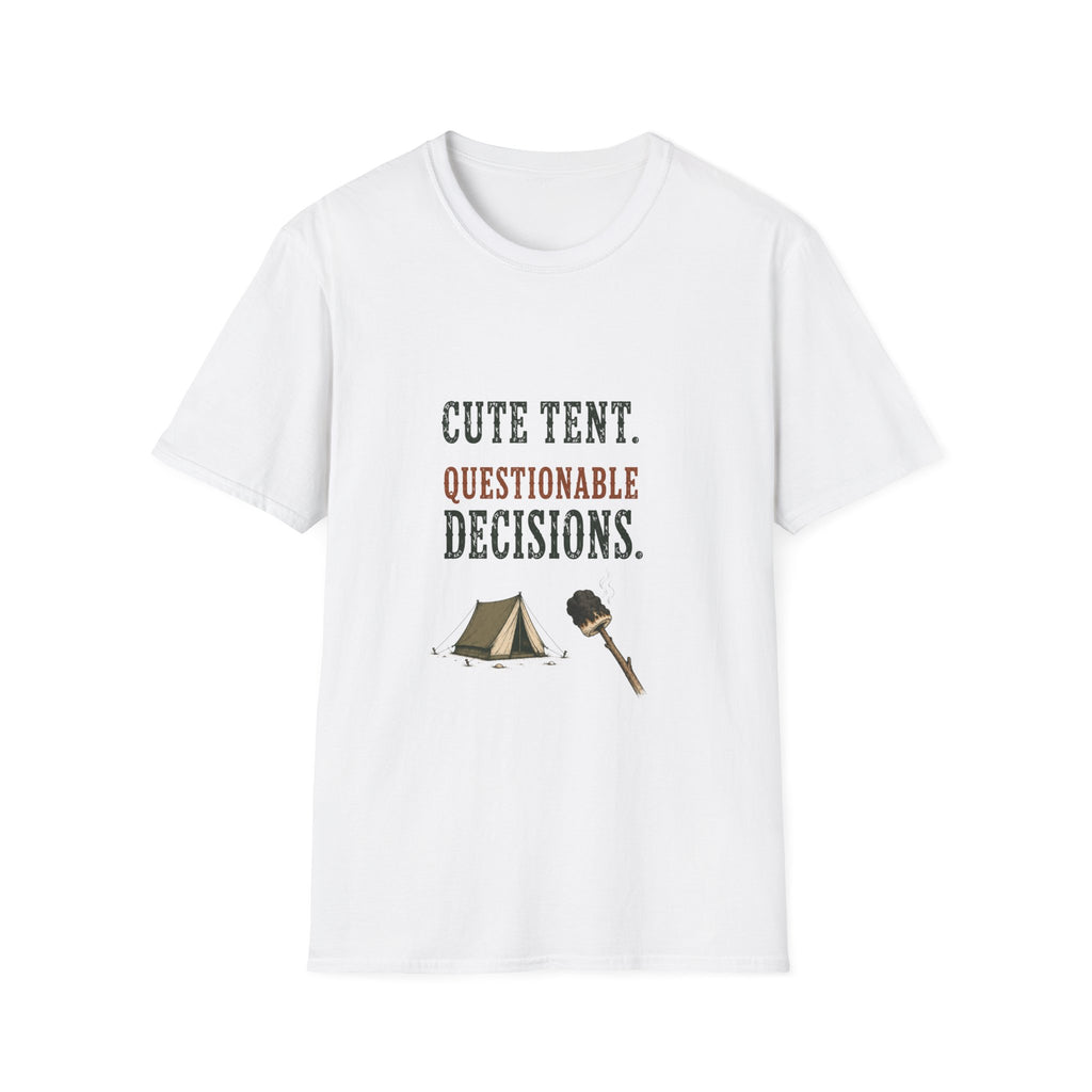 Cute Tent. Questionable Decisions. T‑Shirt