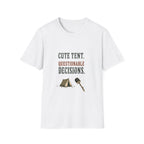 Cute Tent. Questionable Decisions. T‑Shirt