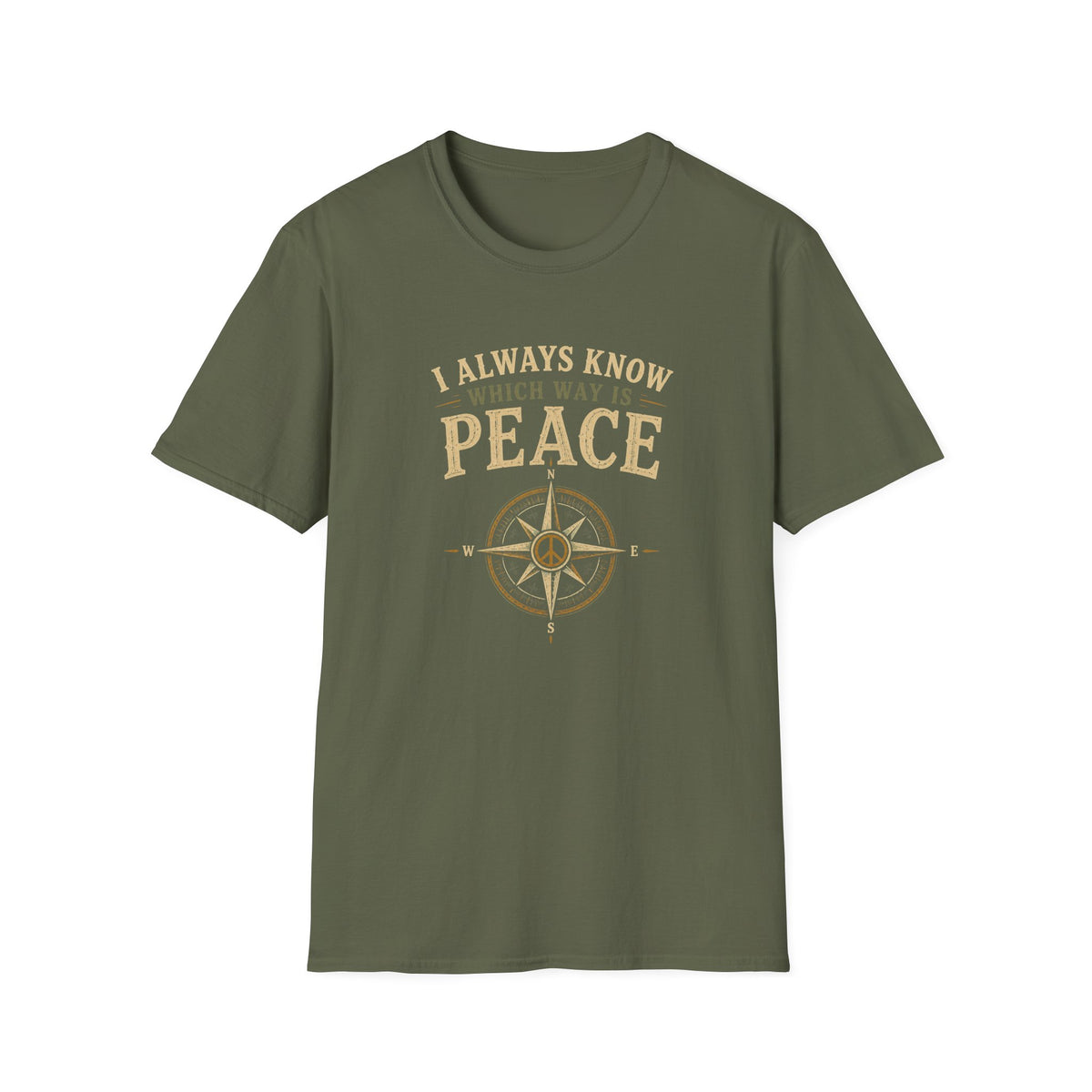 I Always Know Which Way is Peace. T‑Shirt
