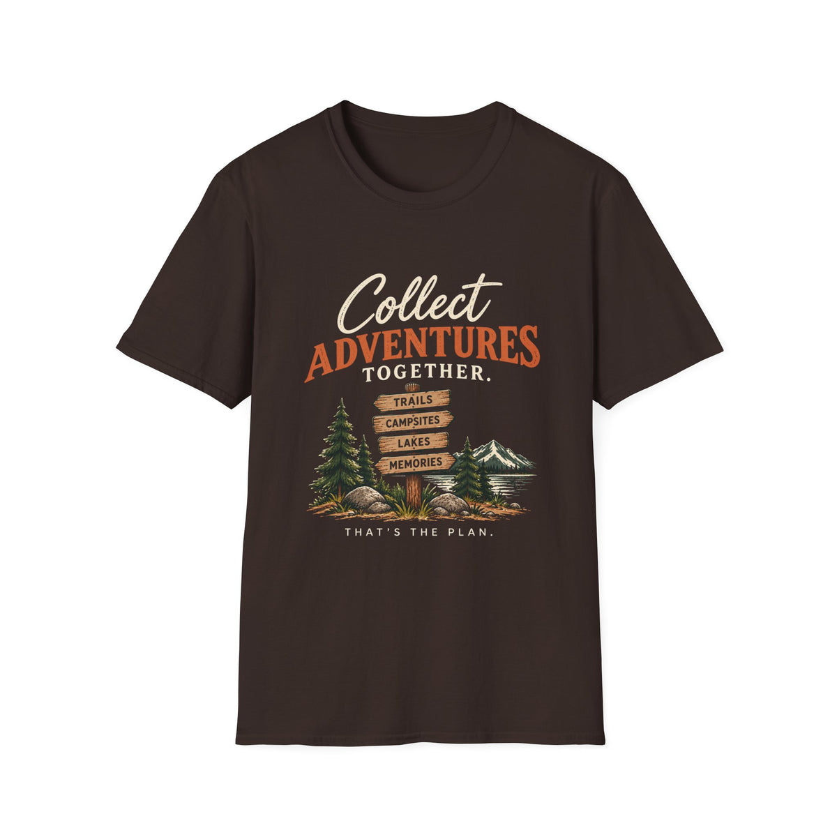 Collect Adventures Together. That's The Plan. T-Shirt