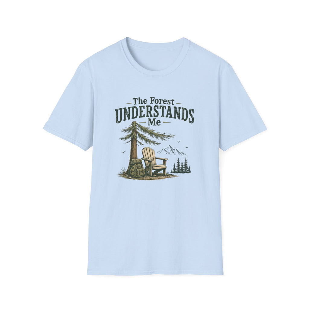 The Forest Understands Me. T-Shirt